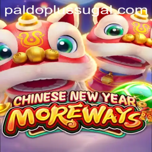 Discover the Exciting World of CHINESENEWYEARMOREWAYS with Paldo Plus